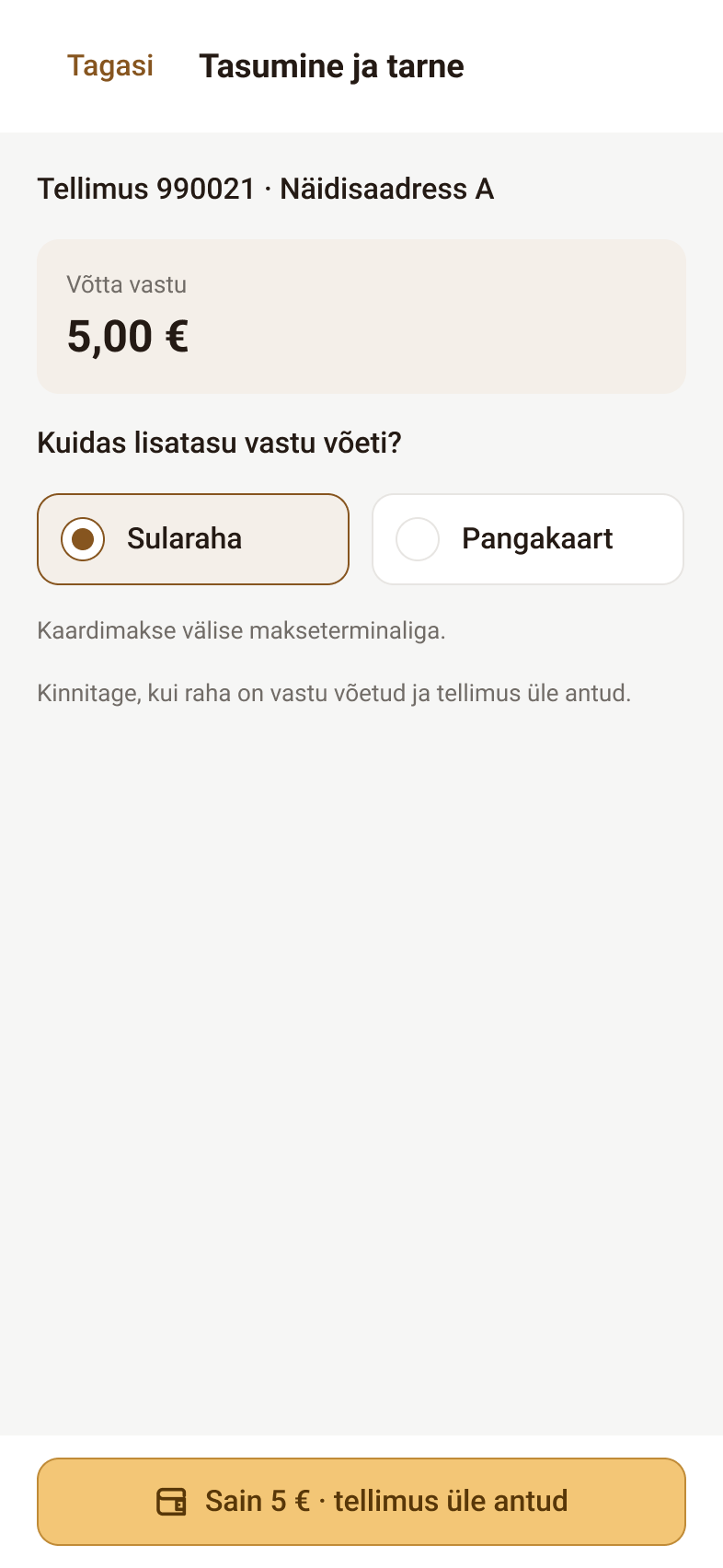 Tasumise eestikeelne kujundusnäide: lisatasu vastuvõtmise viisi ja tellimuse üleandmise kinnitus.